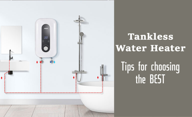 Tips for Choosing a Tankless Water Heater for Your Home